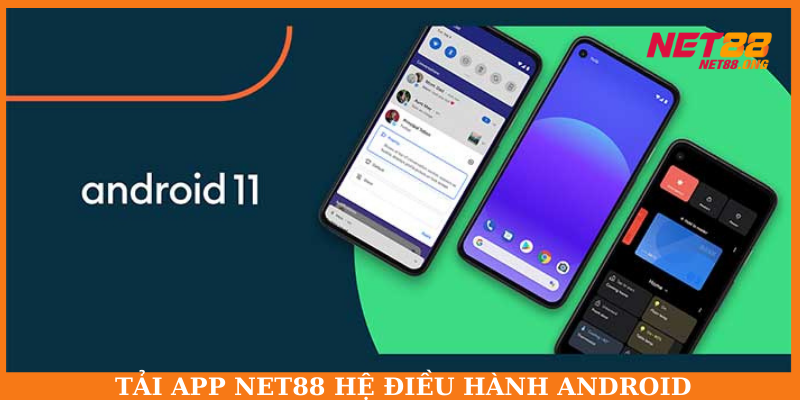 Hướng dẫn tải app NET88 trên di động hệ điều hành Android